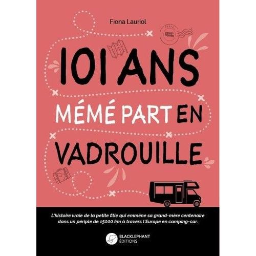 101 Ans Mémé Part En Vadrouille