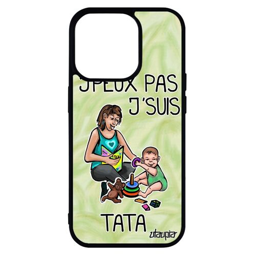 Coque silicone iPhone 14 pro j'peux pas j'suis tata motif vert humour comique case cadeau d'anniversaire bd drole telephone de