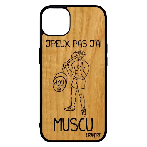 Coque En Bois Silicone J'peux Pas J'ai Muscu Pour Iphone 14 Humoristique Bande Dessinée Drole 4g Case Musculation Sport Texte