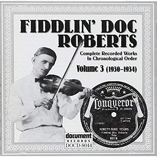 Vol. 3-Fiddlin' Doc Roberts