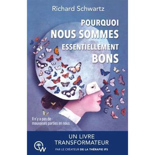 Pourquoi Nous Sommes Essentiellement Bons