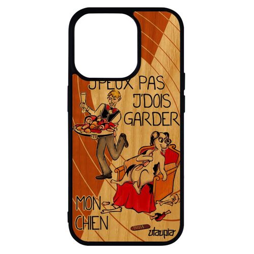 Coque Bois Veritable Iphone 14 Pro Silicone Humour J'peux Pas J'dois Garder Mon Chien Mobile Texte Cartoon Je Bd Case De