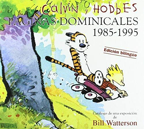 Calvin & Hobbes. Páginas Dominicales 1985-1995 : Catálogo De Una Exposición De Bill Watterson