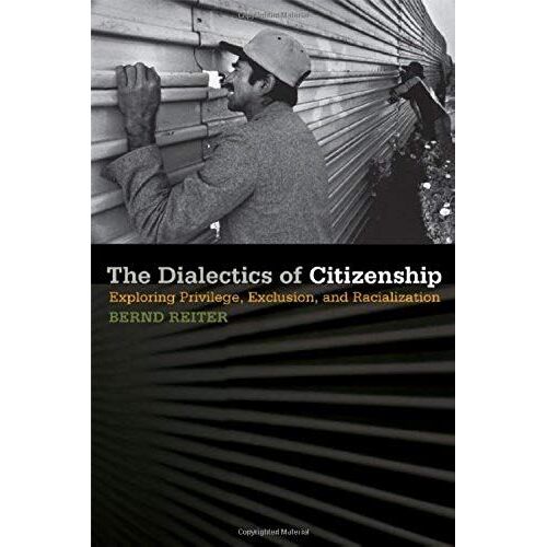 The Dialectics Of Citizenship
