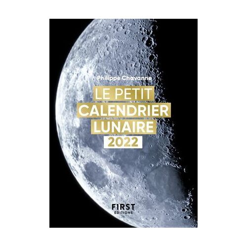 Le Petit Calendrier Lunaire 2022 - Vivre Au Rythme De La Lune