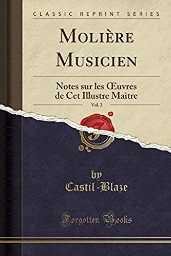 Castil-Blaze, C: Molière Musicien, Vol. 2