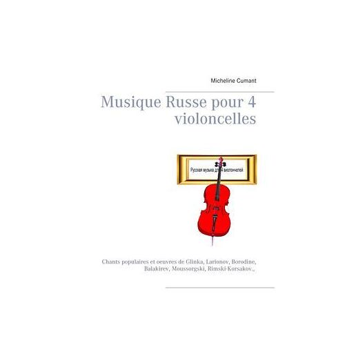 Musique Russe Pour 4 Violoncelles