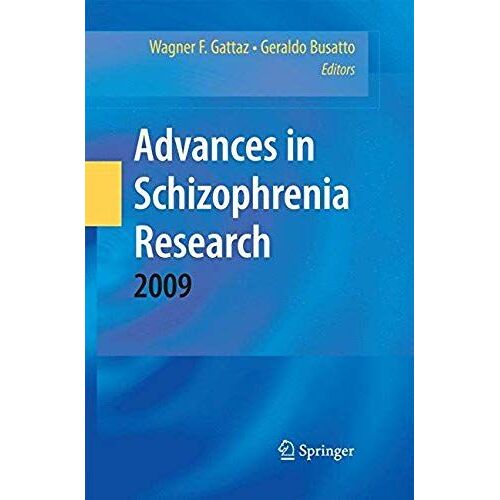 Advances In Schizophrenia Research 2009