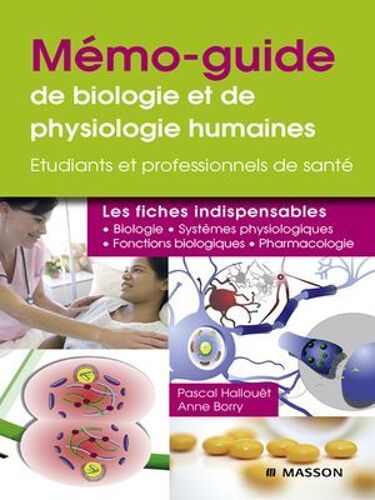 Mémo-Guide De Biologie Et De Physiologie Humaines - Ue 2.1 Et 2.2