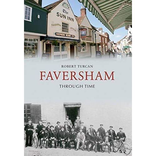 Faversham Through Time
