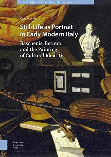 Still-Life As Portrait In Early Modern Italy