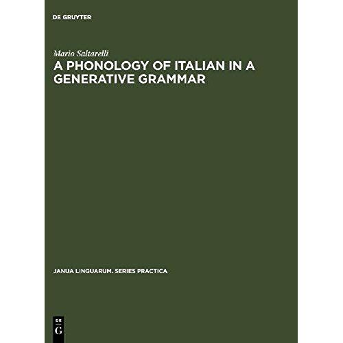 A Phonology Of Italian In A Generative Grammar