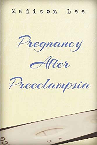 Pregnancy After Preeclampsia