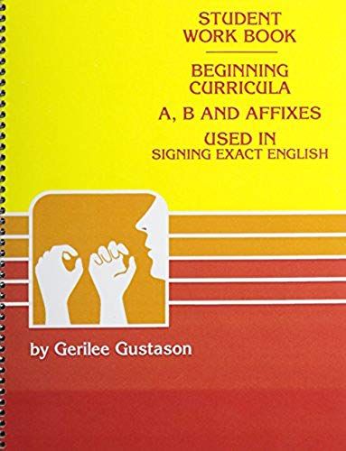 Beginning Curricula A, B And Affixes Used In Signing Exact English