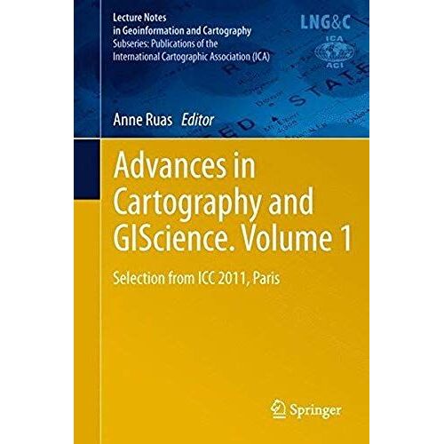 Advances In Cartography And Giscience. Volume 1