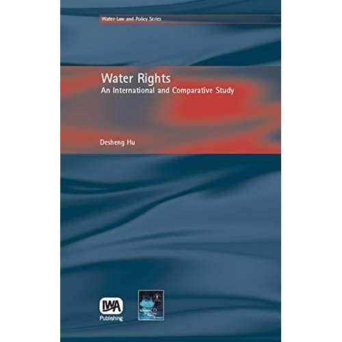 Water Rights: An International And Comparative Study