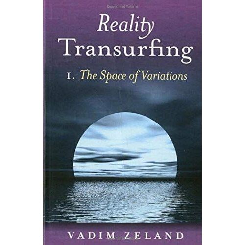 Reality Transurfing - Book 1, The Space Of Variations