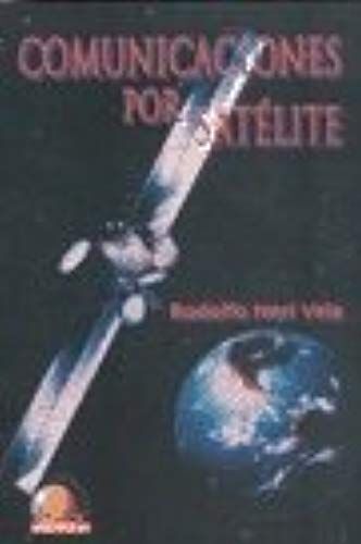 Comunicaciones Por Satelite/ Comunication Through Satellite (Spanish Edition)