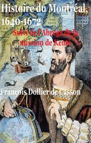 Histoire Du Montréal 1640 1672