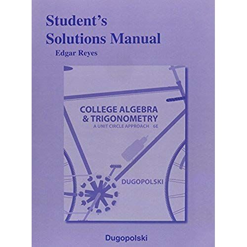 Student's Solutions Manual For College Algebra And Trigonometry