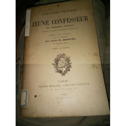Directoire Pratique Du Jeune Confesseur. Tome Deuxième / Trad. De LItalien Sur La 4e Éd., Par LAbbé Ph. Mazoyer