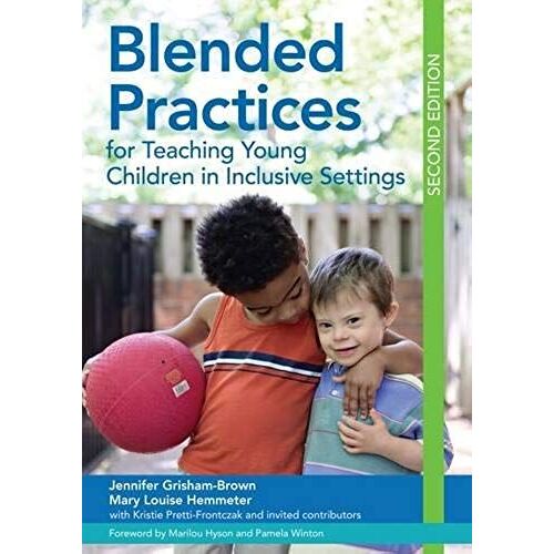 Blended Practices For Teaching Young Children In Inclusive Settings