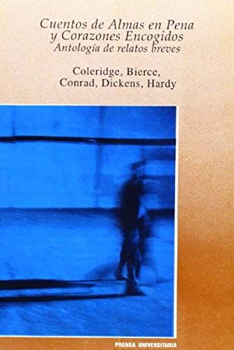Coleridge, S: Cuentos De Almas En Pena Y Corazones Encogidos