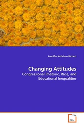 Changing Attitudes: Congressional Rhetoric, Race, And Educational Inequalities