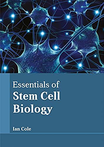 Essentials Of Stem Cell Biology