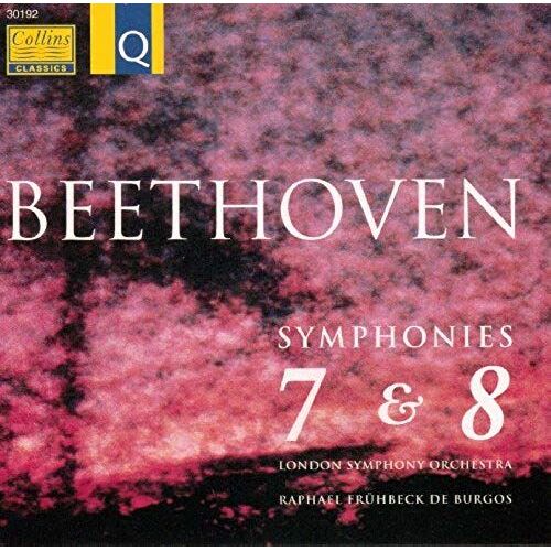 Symphonies No. 7 En La Majeur Opus 92 Et No. 8 En Fa Majeur Opus 93