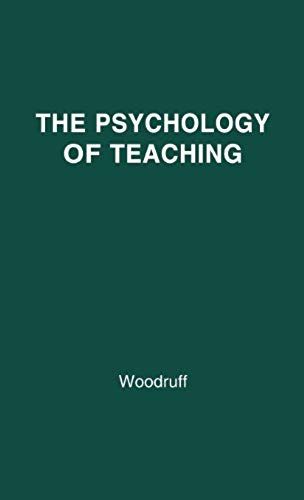 The Psychology Of Teaching.