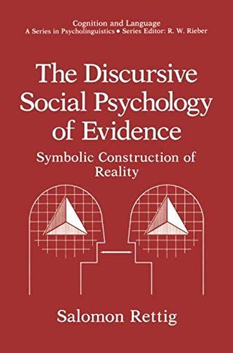 The Discursive Social Psychology Of Evidence