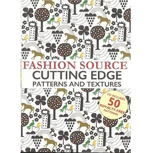 Fashion Source: Cutting Edge Patterns And Textures