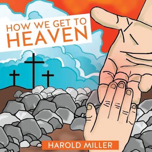 How We Get To Heaven