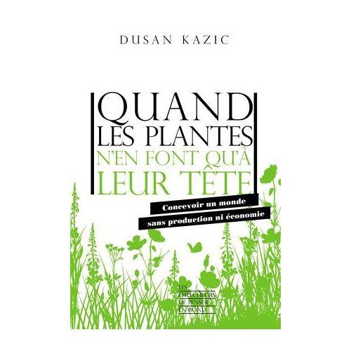 Quand Les Plantes N'en Font Qu'à Leur Tête