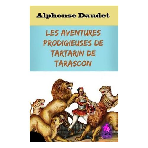 Les Aventures Prodigieuses De Tartarin De Tarascon