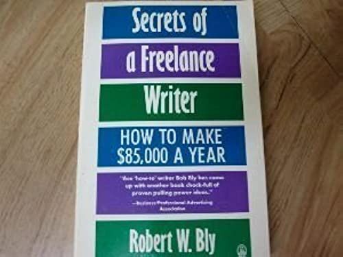 Secrets Of A Freelance Writer: How To Make 85,000 Dollars A Year
