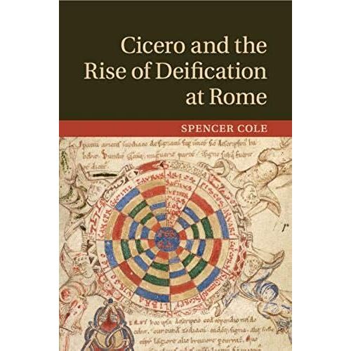 Cicero And The Rise Of Deification At Rome