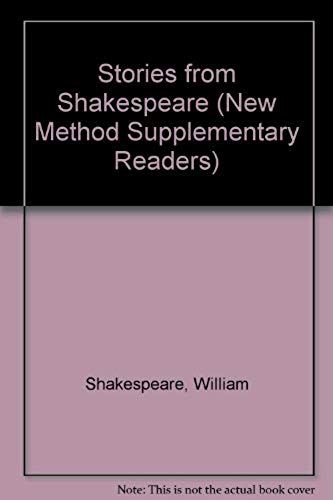 Stories From Shakespeare (New Method Supplementary Readers)