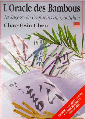 L'oracle Des Bambous - La Sagesse De Confucius Au Quotidien
