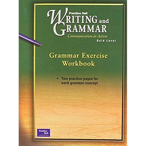 Writting And Grammar  Communication In Action Gold Level Grammar Exercice Workbppk