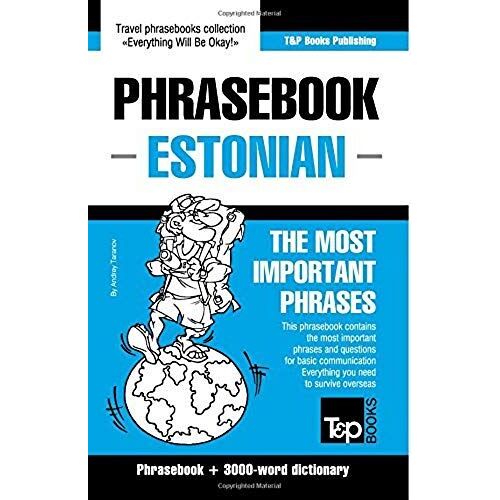 English-Estonian Phrasebook & 3000-Word Topical Vocabulary