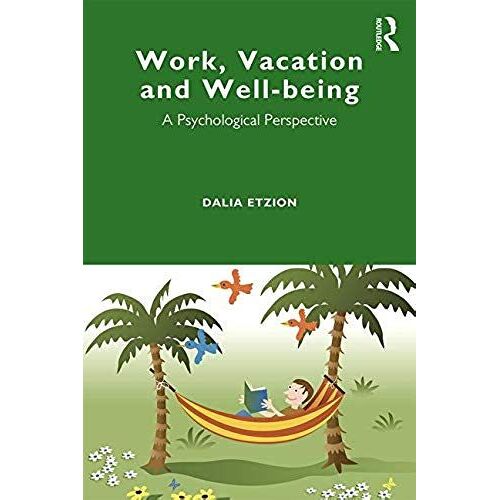 Work, Vacation And Well-Being