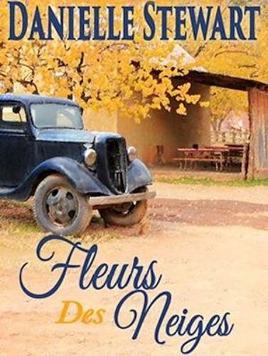 Fleurs Des Neiges (French Edition)