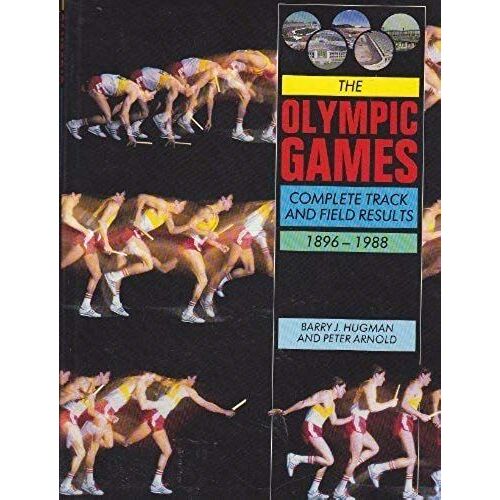 The Olympic Games: Complete Track And Field Results, 1896-1988