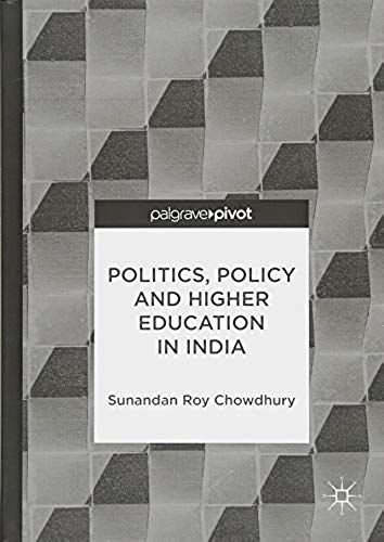 Politics, Policy And Higher Education In India