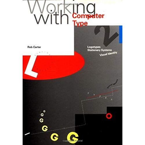 Working With Computer Type, 2: Logotypes, Stationery Systems, Visual Identity