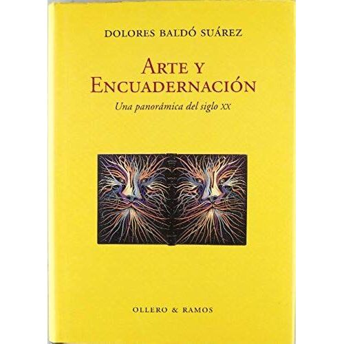 Arte Y Encuadernación : Una Panoramica Del Siglo Xx