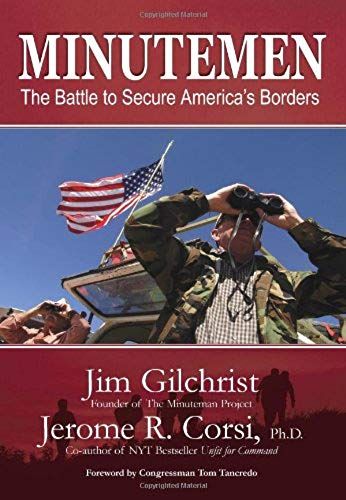 Minutemen: The Battle To Secure America's Borders