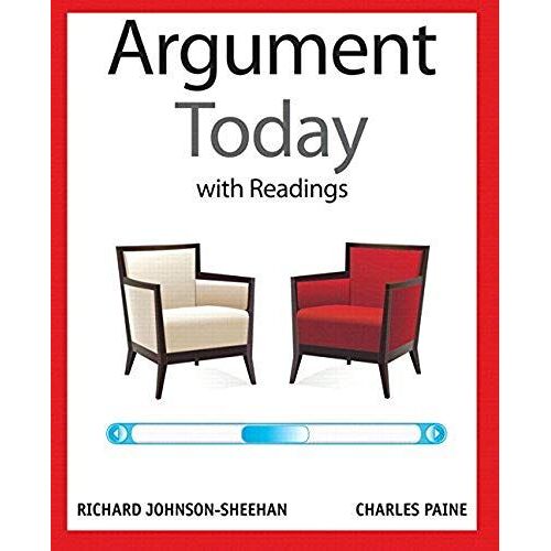 Argument Today With Readings Plus Mywritinglab With Etext -- Access Card Package